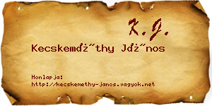 Kecskeméthy János névjegykártya